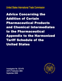 Advice Concerning the Addition of Certain Pharmaceutical Products and Chemical Intermediates to the Pharmaceutical Appendix to The Harmonized Tariff Schedule of the United States
