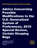 Advice Concerning Possible Modifications to the U.S. Generalized System of Preferences, 2010 Special Review, Certain Sleeping Bags