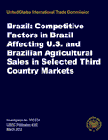 Brazil Competitive Factors in Brazil Affecting U.S. and Brazilian Agricultural Sales 