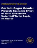 Certain Sugar Goods: Probable Economic Effect of Tariff Elimination Under NAFTA for Goods of Mexico USITC Publication 3928