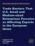 USITC Publication 4455 Trade Barriers that U.S. Small and Medium-Sized Enterprises Perceive as Affecting Exports to the European Union